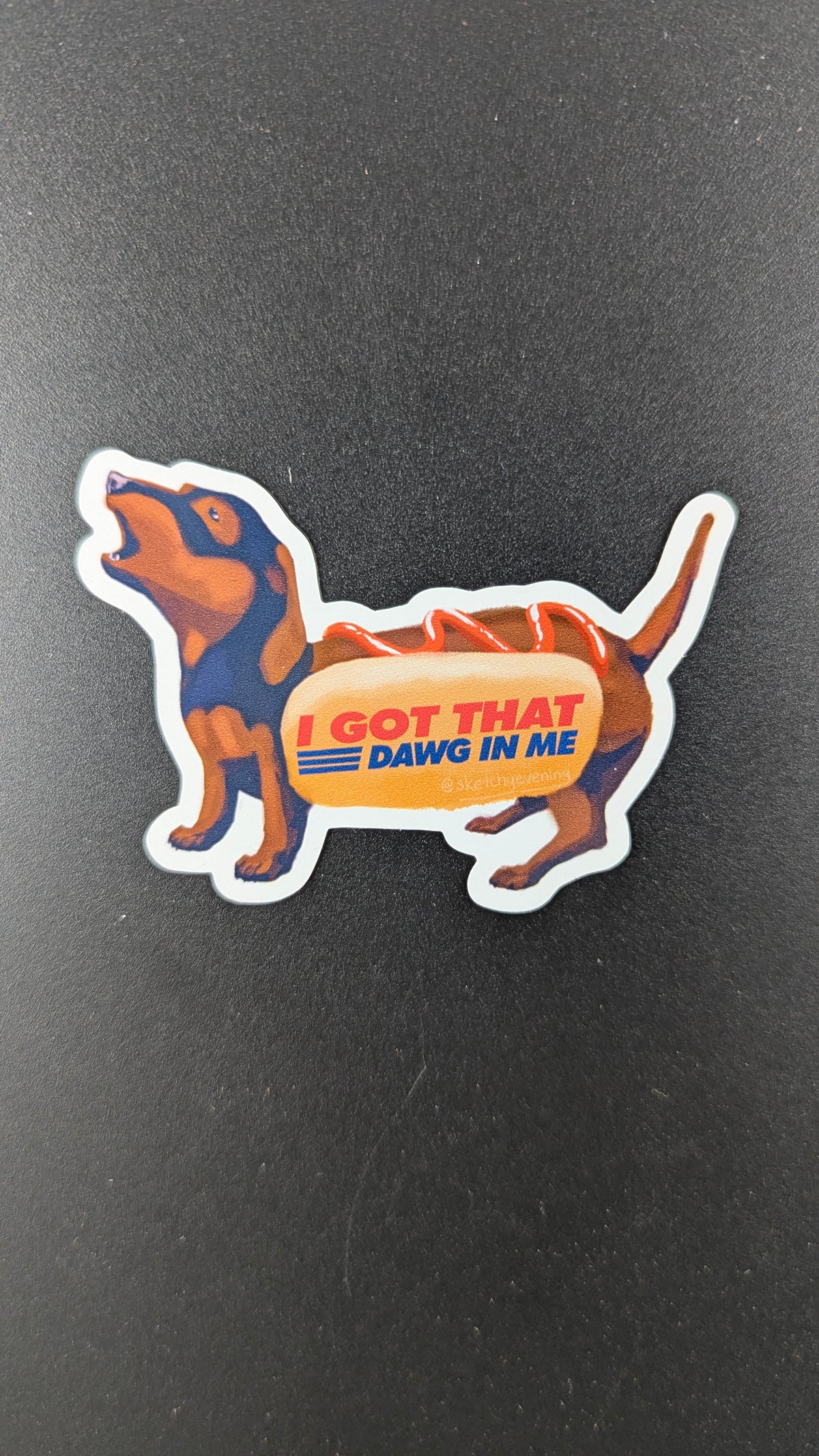 "I Got that Dawg in Me" Magnets